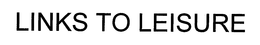 LINKS TO LEISURE trademark