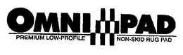 OMNI PAD PREMIUM LOW-PROFILE NON-SKID RUG PAD trademark