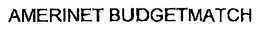 AMERINET BUDGETMATCH trademark