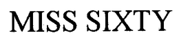 MISS SIXTY trademark