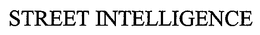 STREET INTELLIGENCE trademark