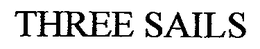 THREE SAILS trademark