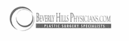 BEVERLY HILLS PHYSICIANS.COM PLASTIC SURGERY SPECIALISTS trademark