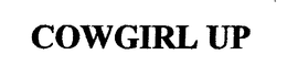 COWGIRL UP trademark