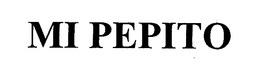 MI PEPITO trademark