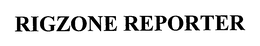 RIGZONE REPORTER trademark