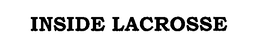 INSIDE LACROSSE trademark