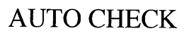 AUTO CHECK trademark