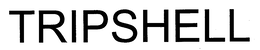 TRIPSHELL trademark