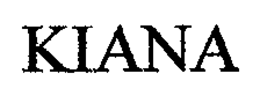 KIANA trademark