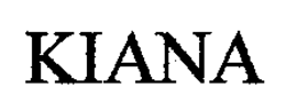 KIANA trademark