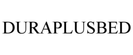 DURAPLUSBED trademark