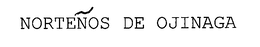 NORTEÑOS DE OJINAGA trademark