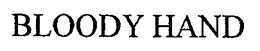 BLOODY HAND trademark