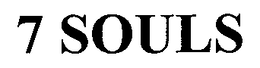 7 SOULS trademark