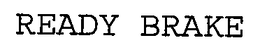 READY BRAKE trademark
