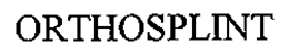 ORTHOSPLINT trademark