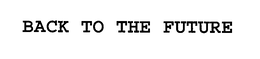 BACK TO THE FUTURE trademark