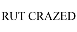 RUT CRAZED trademark