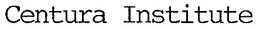 CENTURA INSTITUTE trademark