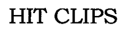 HIT CLIPS trademark