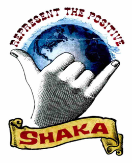 SHAKA REPRESENT THE POSITIVE trademark