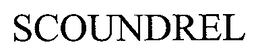SCOUNDREL trademark