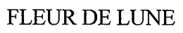 FLEUR DE LUNE trademark