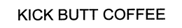 KICK BUTT COFFEE trademark