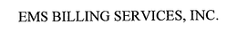 EMS BILLING SERVICES, INC. trademark
