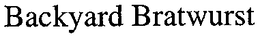 BACKYARD BRATWURST trademark