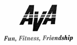 AVA FUN, FITNESS, FRIENDSHIP trademark
