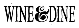 WINE & DINE trademark