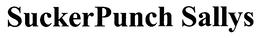 SUCKERPUNCH SALLYS trademark