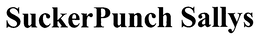 SUCKERPUNCH SALLYS trademark