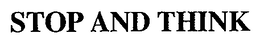 STOP AND THINK trademark