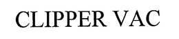 CLIPPER VAC trademark