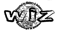 WIZ CREATED BY HISTORY & SCIENCE KNOWLEGE IS POWER trademark