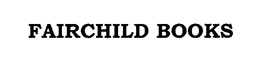FAIRCHILD BOOKS trademark