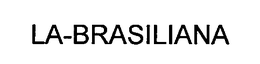 LA-BRASILIANA trademark