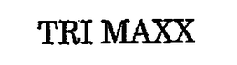 TRI MAXX trademark