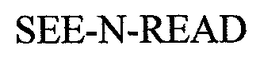 SEE-N-READ trademark
