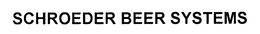 SCHROEDER BEER SYSTEMS trademark