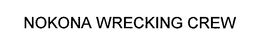 NOKONA WRECKING CREW trademark