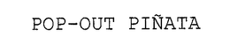 POP-OUT PIÑATA trademark
