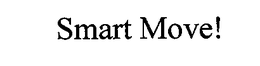SMART MOVE! trademark