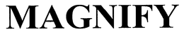 MAGNIFY trademark