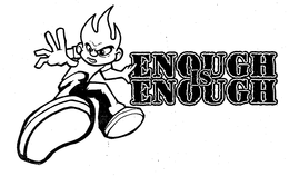 ENOUGH IS ENOUGH trademark