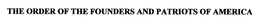 THE ORDER OF THE FOUNDERS AND PATRIOTS OF AMERICA trademark