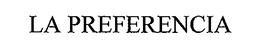 LA PREFERENCIA trademark